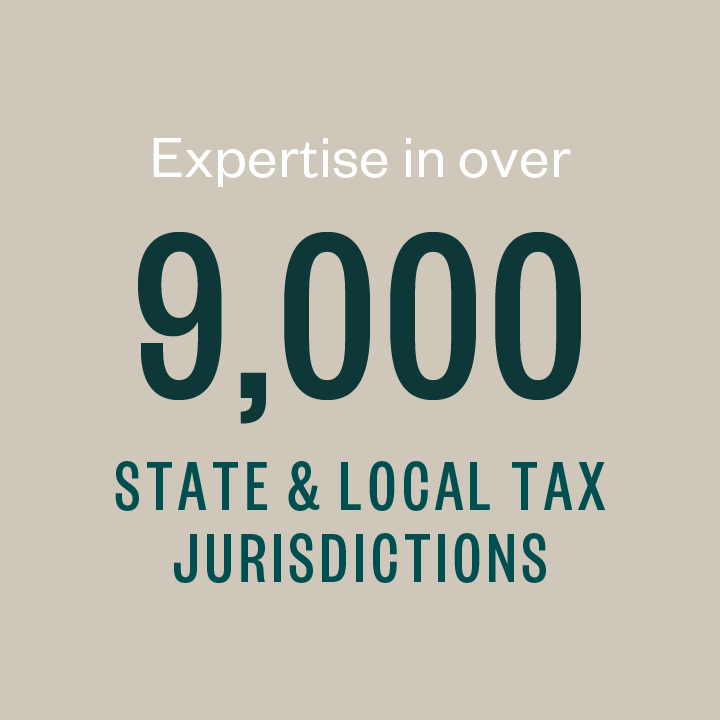 Expertise in over 9,000 state & local tax jurisdictions