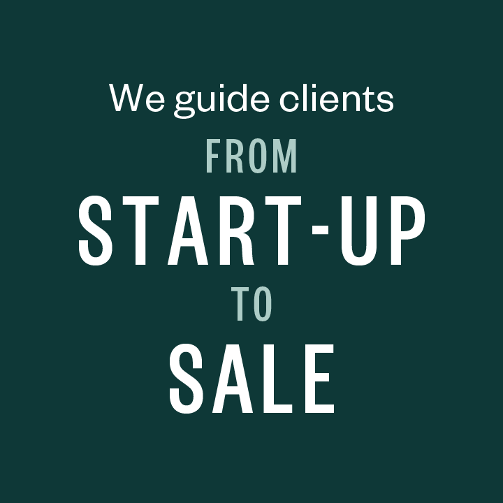 We guide clients from start-up to sale